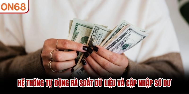 Hệ thống tự động rà soát dữ liệu và cập nhập số dư